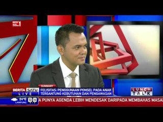 Lunch Talk: Larangan Ponsel Pada Anak #1