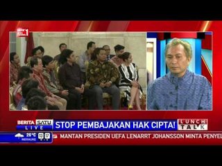 Lunch Talk: Stop Pembajakan Hak Cipta #1
