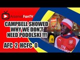 Campbell Showed Why We Don't Need Podolski !!! - Arsenal 2 Hull City 0