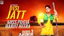 New Songs Punjabi 2015 | Miss Pooja & Harjit Heera | Desi Jatt | jukebox | HD Latest Top10 hits Song