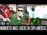 TOP 10 MOMENTOS LOUCOS DA COPA AMÉRICA - FRED  10