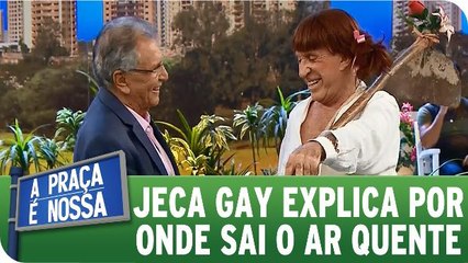 Jeca Gay explica por onde sai o ar quente