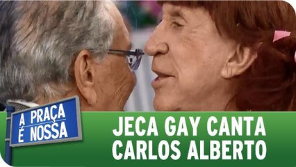Jeca Gay passa cantada em Carlos Alberto