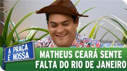 Matheus Ceará sente falta do Rio de Janeiro