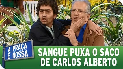 Sangue puxa o saco de Carlos Alberto
