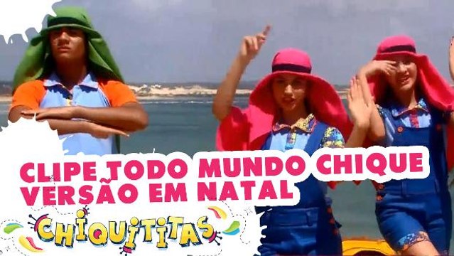 Clipe Todo Mundo Chique - Versão em Natal