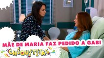 Mãe de Maria faz pedido a Gabi