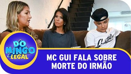 Mc Gui fala sobre a morte do irmão