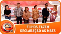 Filhos fazem declaração às mães