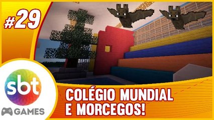 SBT no Minecraft - Escola Mundial e MORCEGOS e SALA do 3º ano!