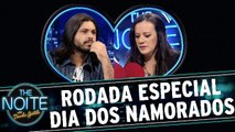 Rodada da Noite especial Dia dos Namorados com Cris Paiva e Davi Mansur