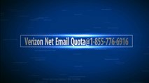 Verizon Net Email Quota@1-855-776-6916