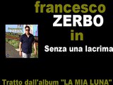Francesco Zerbo - Senza una lacrima by IvanRubacuori88