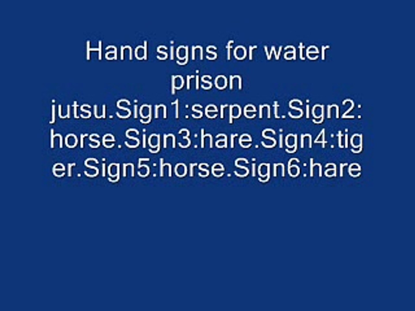 Water Prison Jutsu Hand Signs