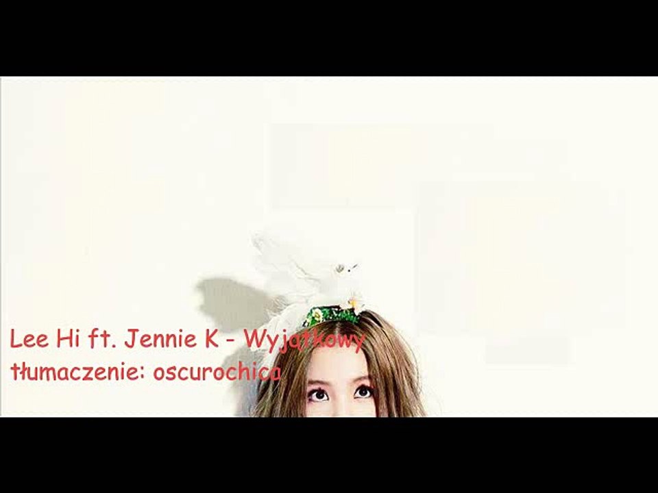 lee hi - special (polish subs, polskie napisy)