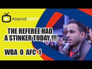 The Referee Had A Stinker Today !!! West Brom 0 Arsenal 1