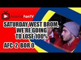 Saturday West Brom, We're Going To Lose 100% - Arsenal 2 Borussia Dortmund 0