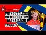 Without Alexis We’d Be Bottom Of The League - Swansea 2 Arsenal 1