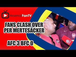 Fans Clash Over Mertesacker - Arsenal 3 Burnley 0