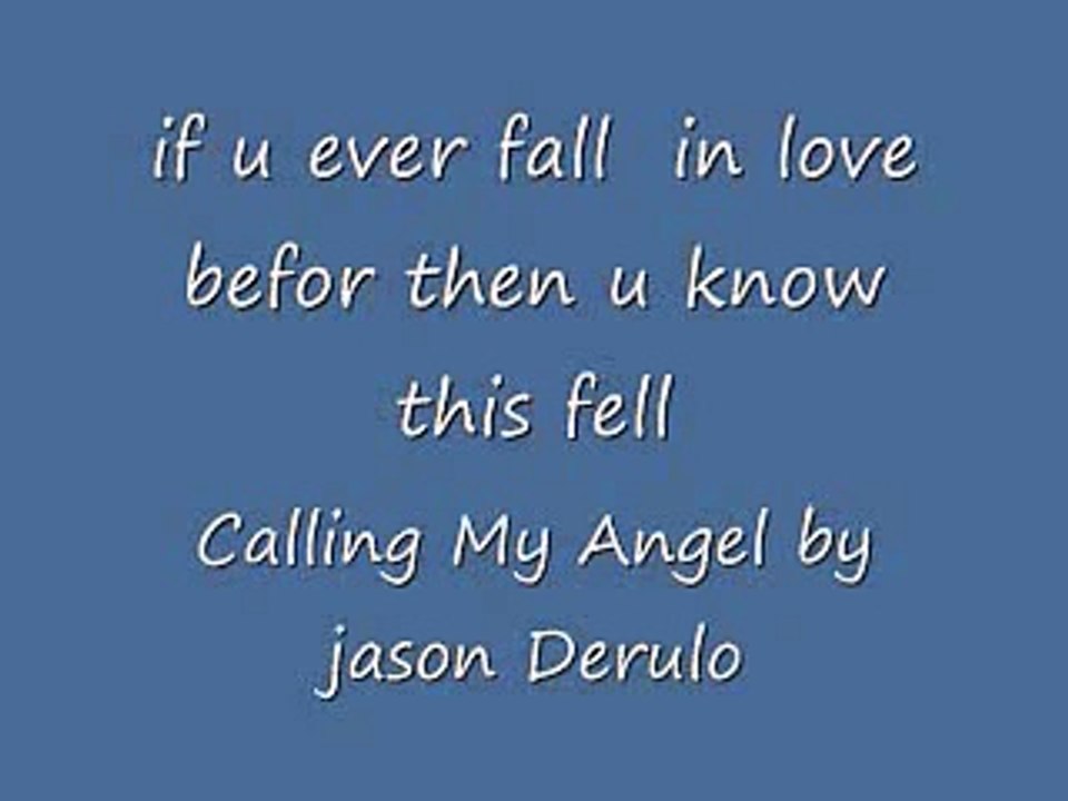 Calling my Angel - Jason Derulo w. Lyrics