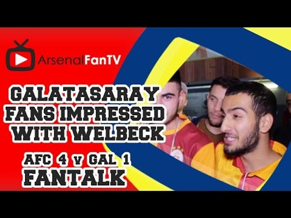 Galatasaray Fans Impressed With Welbeck - Arsenal 4 Galatasaray 1