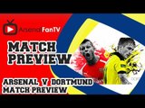 Borussia Dortmund v Arsenal Match Preview
