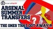 Arsenal Summer Transfers - The Ones That Got Away !!!