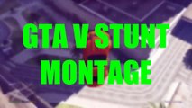 STUNT GTA 5 MONTAGE ( MOTO, BMX, VOITURE )