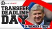 Transfer Deadline Day - 