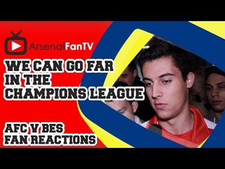 We can go far in the Champions League - Arsenal 1 Besiktas 0