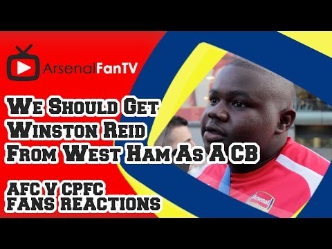 We Should Get Winston Reid From West Ham As A CB - Arsenal 2 Crystal Palace 1