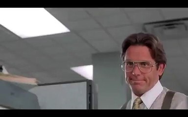 Office Space: Milton I believe you have my stapler