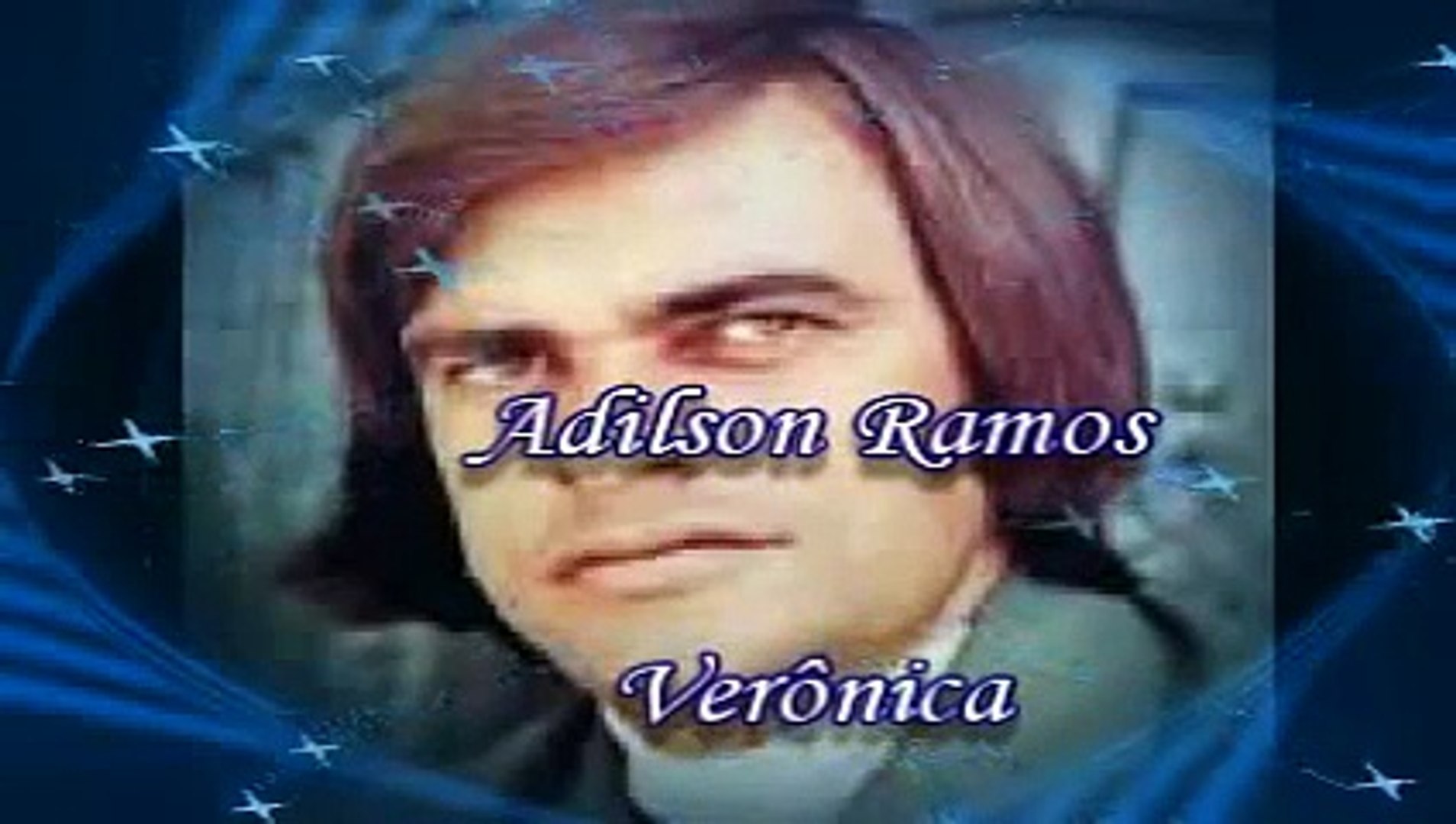 ⁣ADILSON RAMOS - VERÔNICA