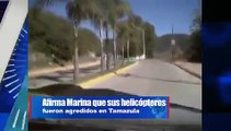 Afirma Marina que sus helicópteros fueron agredidos en Tamazula