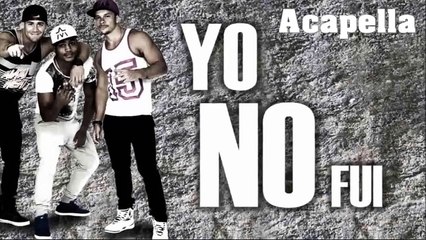 Yo No Fui (Acapella Studio) - Mario hart Ft Pancho & Pantera m4a ♫ Junio 2015 ♫