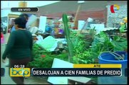Desalojan a cien familias en Ate: vecinos denuncian arbitrariedad y afirman que poseen títulos