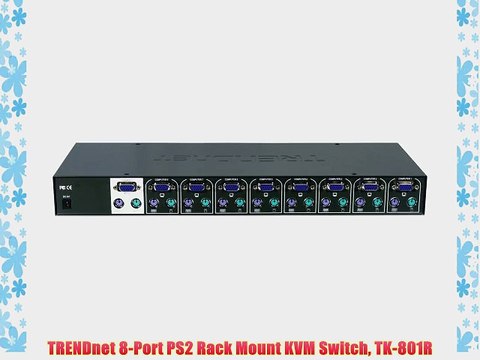 TRENDnet 8-Port PS2 Rack Mount KVM Switch TK-801R