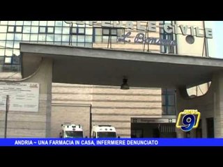 ANDRIA | Una farmacia a casa, infermiere denunciato