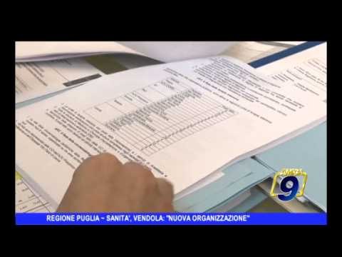 REGIONE PUGLIA | Sanità, Vendola: Nuova organizzazione