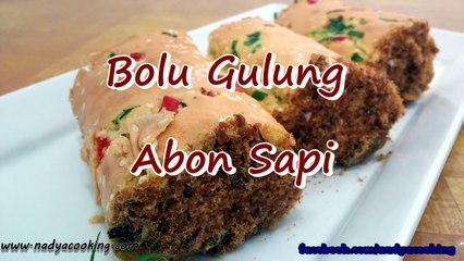 Resep Bolu Gulung isi Abon Sapi