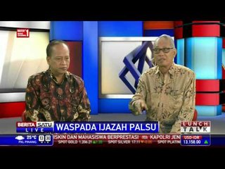Lunch Talk: Waspada Ijazah Palsu #3
