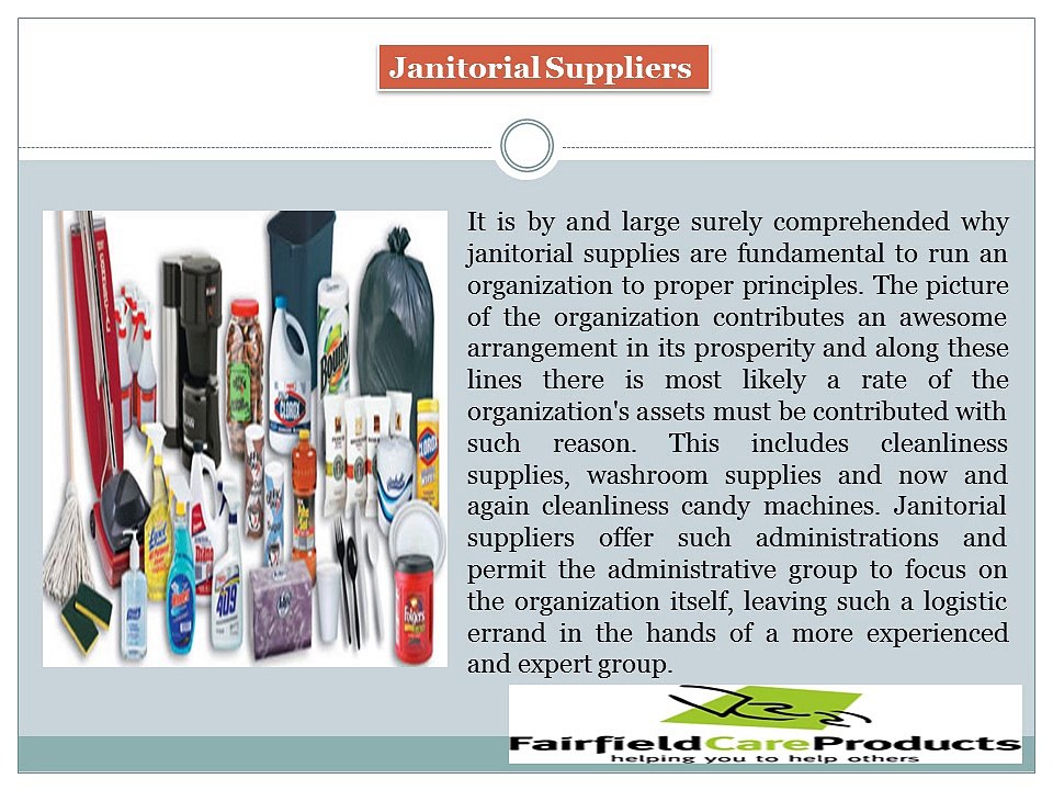 Local Janitorial Suppliers and Care Home Supplies Always are Beneficial