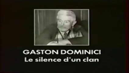 Gaston Dominici - Le Silence d'un Clan