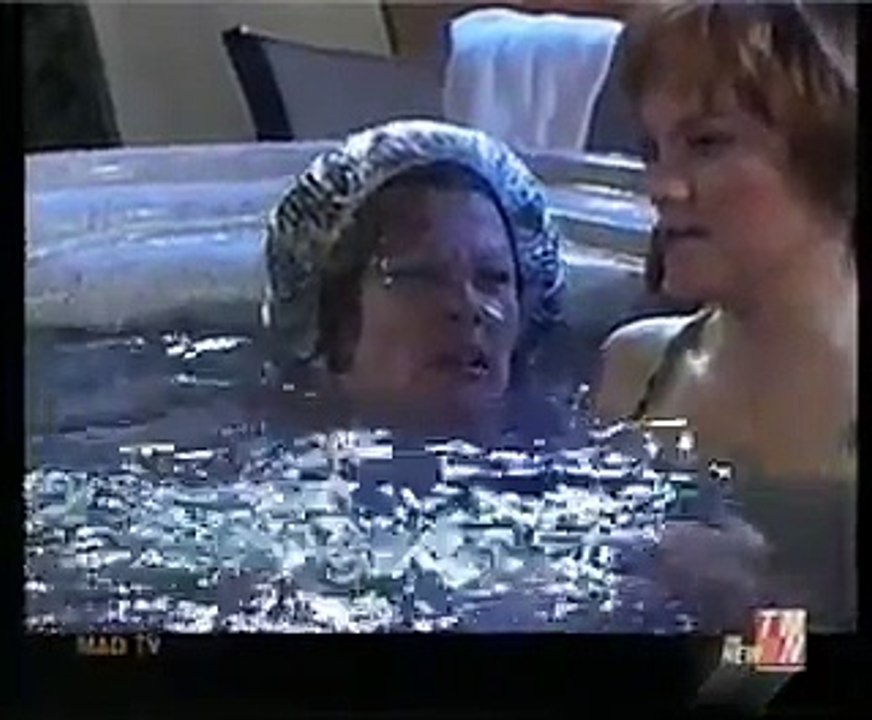 Mad TV- Lorraine and the Hot Tub