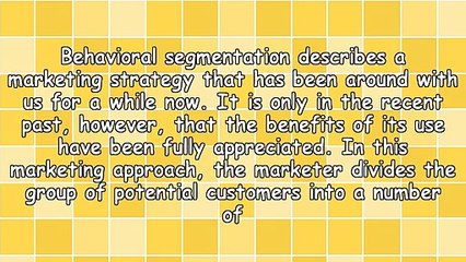The Basic Facts On Behavioral Segmentation In Marketing