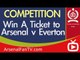 Win A Ticket to Arsenal v Everton at The Emirates Stadium - AFTV Anniversary Competition
