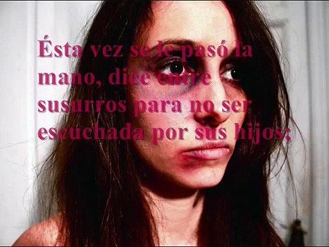 Poema en contra de la violencia intrafamiliar - Quizás mañana