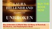 Buy Unbroken A World War II Story book by Laura Hillenbrand,