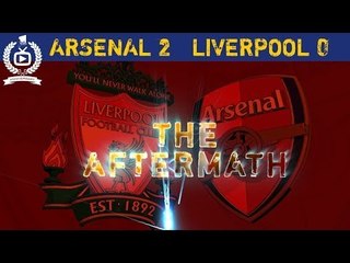 Arsenal FC 2 Liverpool 0 - The Aftermath Show - ArsenalFanTV.com