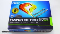 MSi NVIDIA GTX 660 Ti Power Edition OC 2GB Video Card Review, Unboxing & Benchmarks!